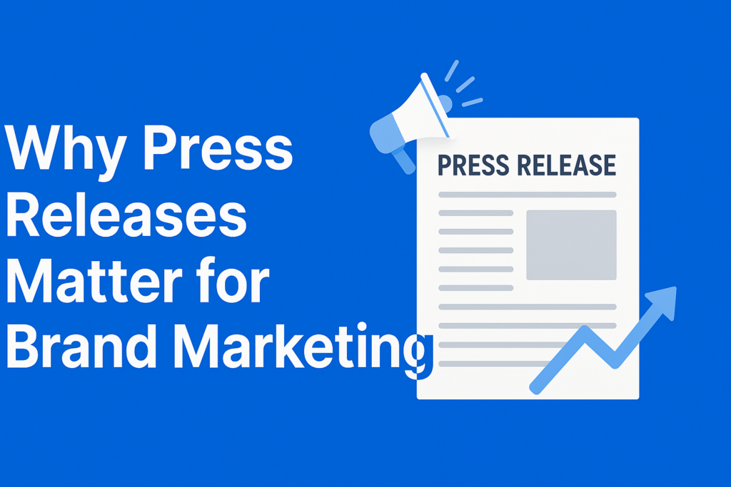 Hero image for Why Press Releases Help with Brand Marketing blog post.